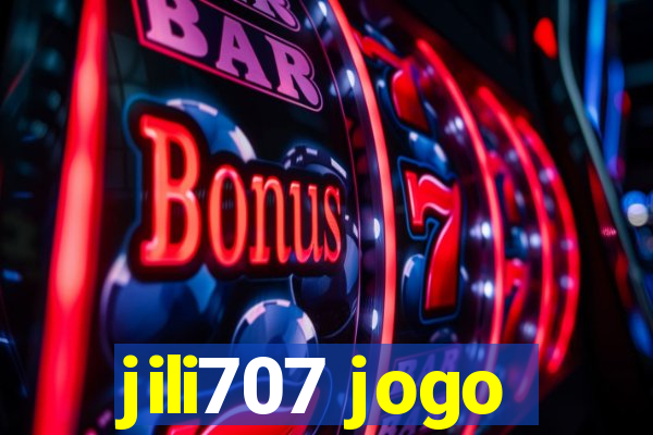 jili707 jogo